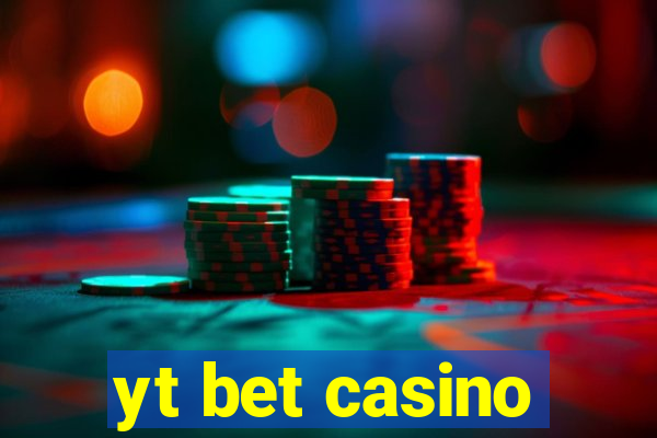 yt bet casino